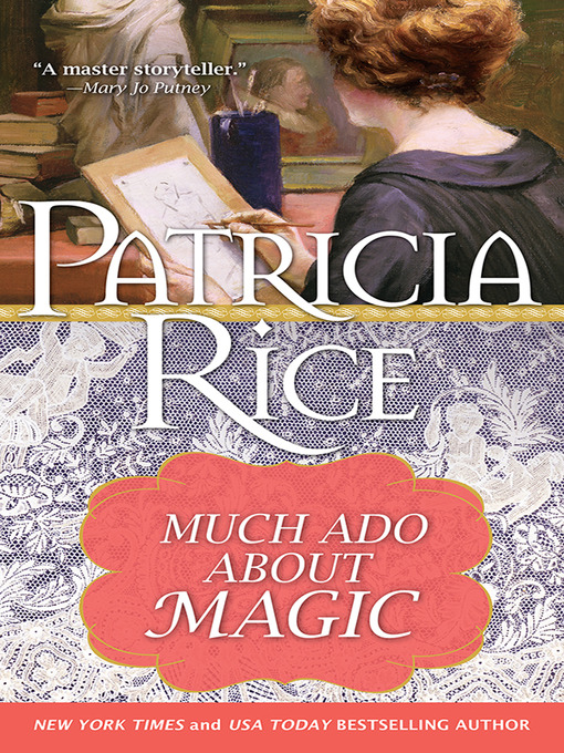 Title details for Much Ado about Magic by Patricia Rice - Available
